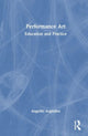 Book cover of: Performance Art. By: Angeliki Avgitidou