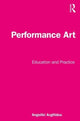 Book cover of: Performance Art. By: Angeliki Avgitidou