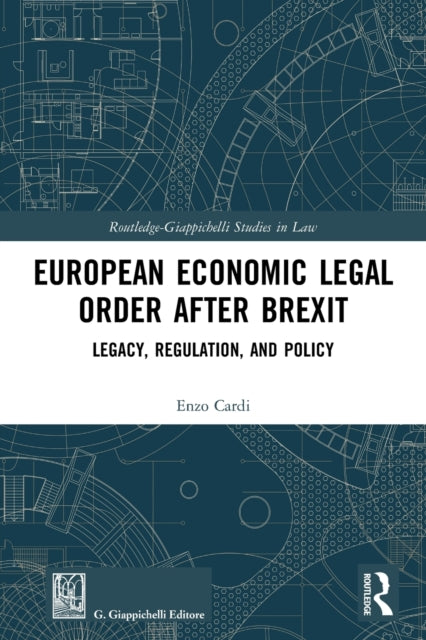 Book cover of: European Economic Legal Order After Brexit. By: Enzo Cardi