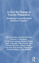 Book cover of: Case for Change in Teacher Preparation. By: Julie A. Gorlewski