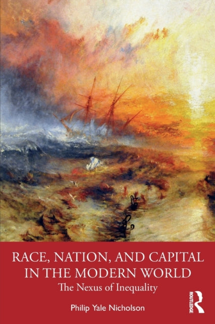 Book cover of: Race, Nation, and Capital in the Modern World. By: Philip Y. Nicholson