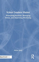 Book cover of: School Leaders Matter. By: Helen Kelly