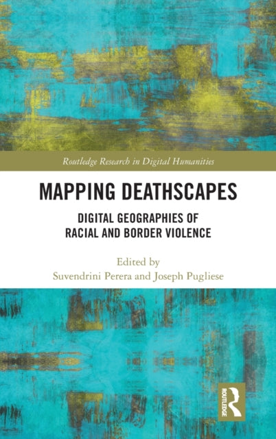 Book cover of: Mapping Deathscapes. By: Suvendrini Perera