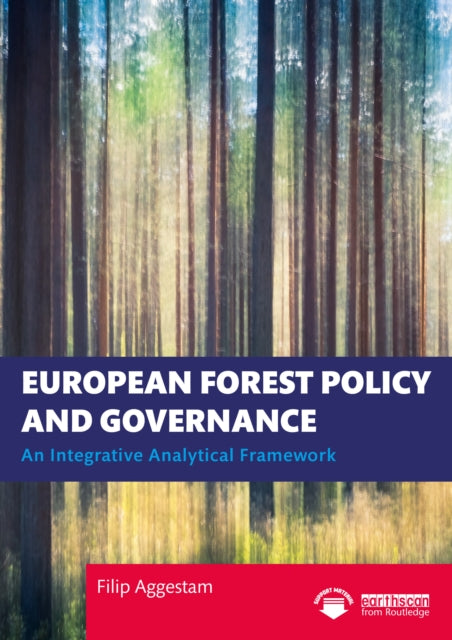 Book cover of: European Forest Policy and Governance. By: Filip Aggestam