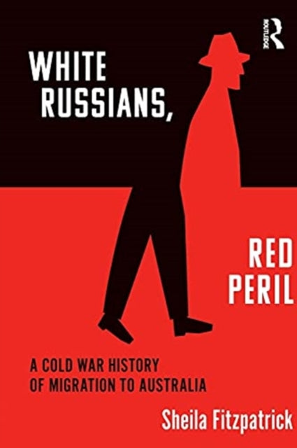 Book cover of: "White Russians, Red Peril". By: Sheila Fitzpatrick