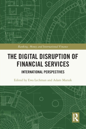The Digital Disruption of Financial Services