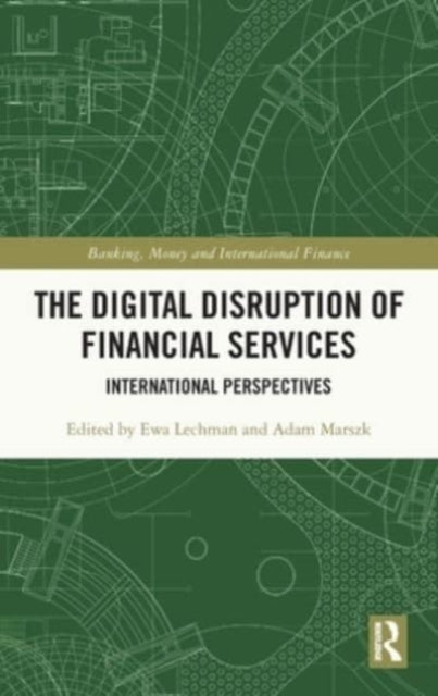 Book cover of: Digital Disruption of Financial Services. By: Ewa Lechman
