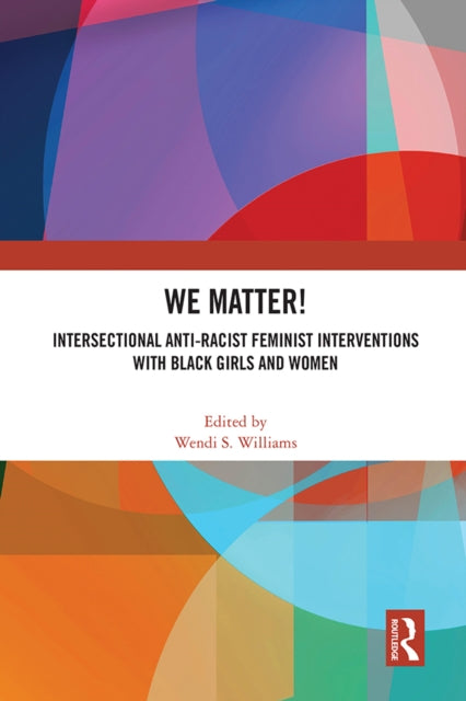 Book cover of: WE Matter!. By: Wendi S. Williams