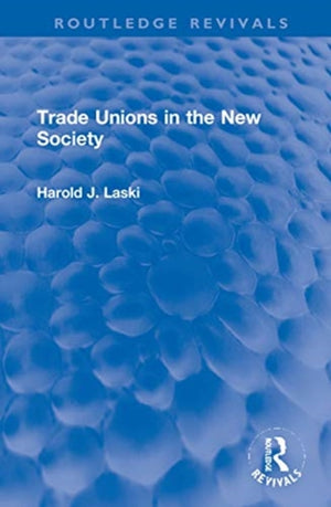 Trade Unions in the New Society