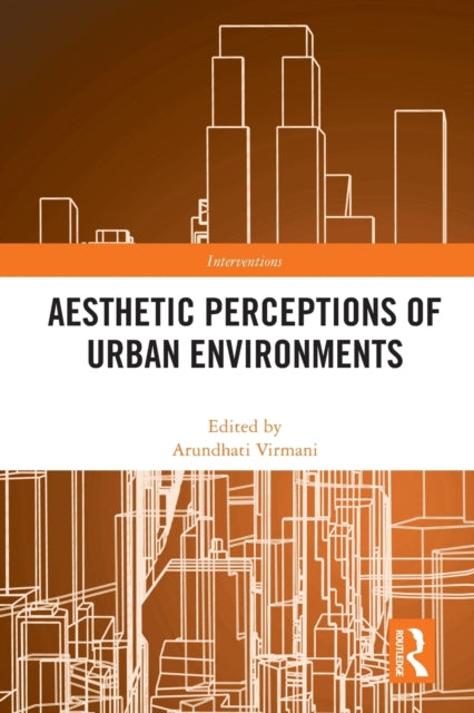 Book cover of: Aesthetic Perceptions of Urban Environments. By: Arundhati Virmani