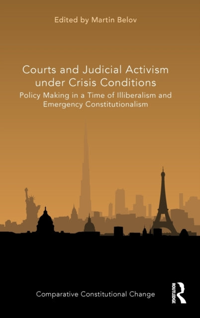 Book cover of: Courts and Judicial Activism under Crisis Conditions. By: Martin Belov