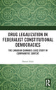 Book cover of: Drug Legalization in Federalist Constitutional Democracies. By: Daniel Alati