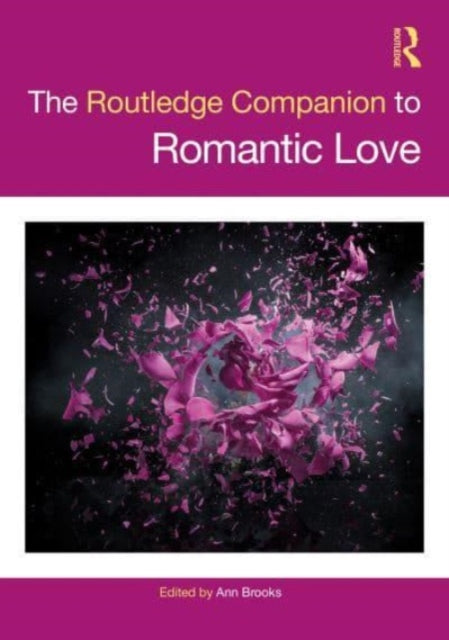 Book cover of: Routledge Companion to Romantic Love. By: Ann Brooks