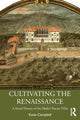 Book cover of: Cultivating the Renaissance. By: Katie Campbell