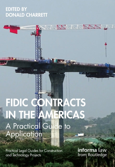 Book cover of: FIDIC Contracts in the Americas. By: D. E. Charrett