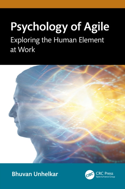 Book cover of: Psychology of Agile. By: Bhuvan Unhelkar