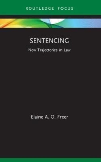 Book cover of: Sentencing. By: Elaine A O Freer