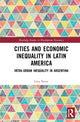Book cover of: Cities and Economic Inequality in Latin America. By: Lena Simet