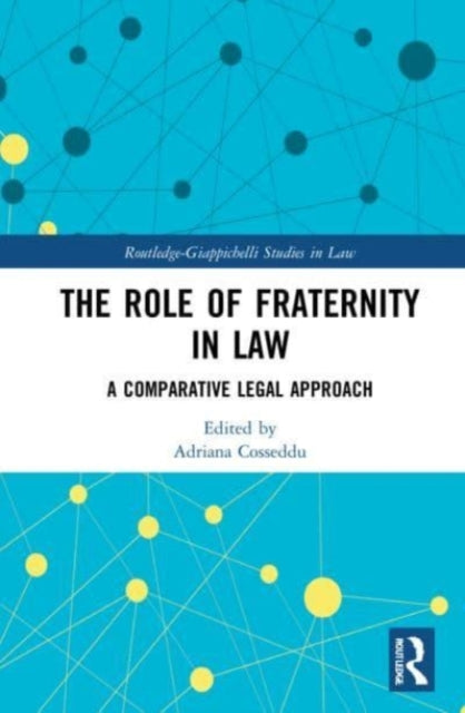 Book cover of: Role of Fraternity in Law. By: Adriana Cosseddu