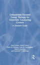 Book cover of: Compassion Focused Group Therapy for University Counseling Centers. By: Kara Cattani