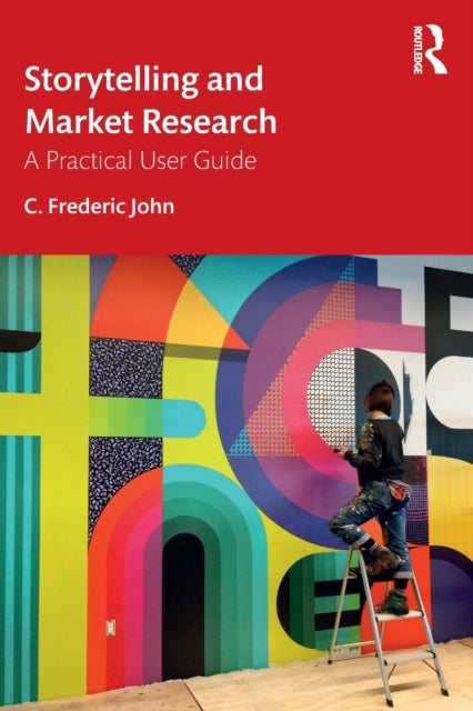 Book cover of: Storytelling and Market Research. By: C. Frederic John