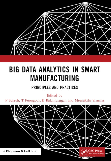 Book cover of: Big Data Analytics in Smart Manufacturing. By: P. Suresh