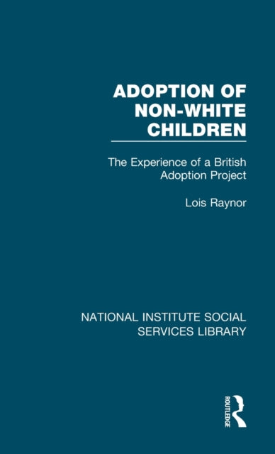 Book cover of: Adoption of Non-White Children. By: Lois Raynor