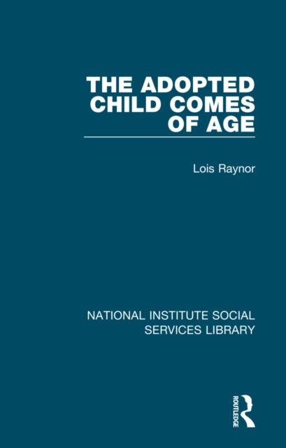 Book cover of: Adopted Child Comes of Age. By: Lois Raynor