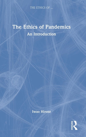The Ethics of Pandemics