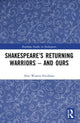 Book cover of: Shakespeare’s Returning Warriors – and Ours. By: Alan Warren Friedman