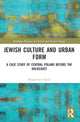 Book cover of: Jewish Culture and Urban Form. By: Magorzata Hanzl