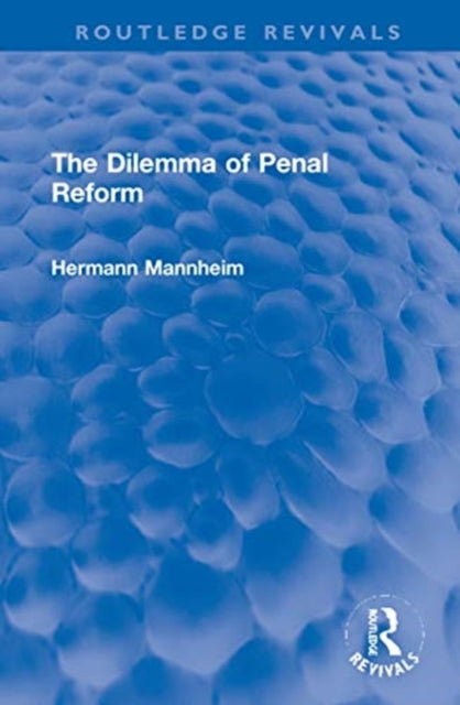 Book cover of: Dilemma of Penal Reform. By: Hermann Mannheim