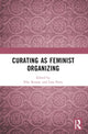 Book cover of: Curating as Feminist Organizing. By: Elke Krasny