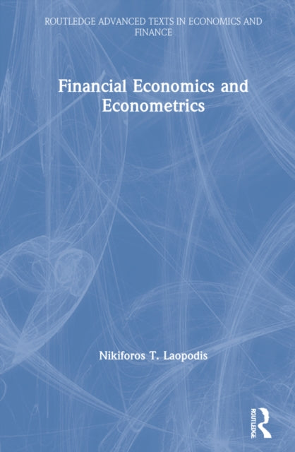 Book cover of: Financial Economics and Econometrics. By: Nikiforos T. Laopodis