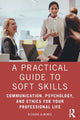 Book cover of: Practical Guide to Soft Skills. By: Richard Almonte