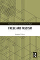 Book cover of: Frege and Fascism. By: Stephen D'Arcy