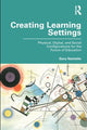 Book cover of: Creating Learning Settings. By: Gary Natriello