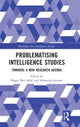 Book cover of: Problematising Intelligence Studies. By: Hager Ben Jaffel
