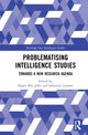 Book cover of: Problematising Intelligence Studies. By: Hager Ben Jaffel