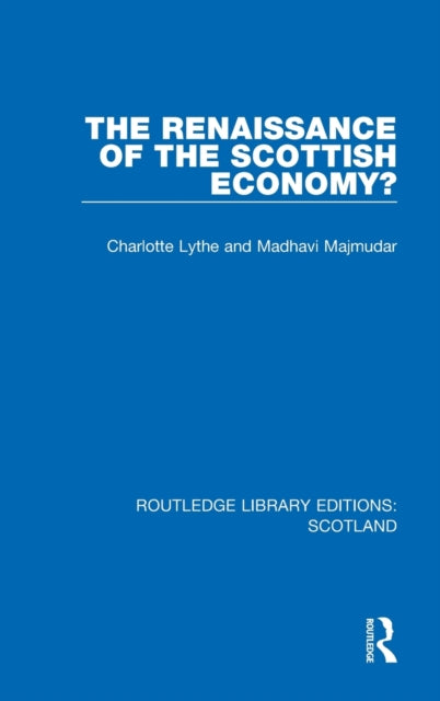 Book cover of: Renaissance of the Scottish Economy?. By: Charlotte Lythe