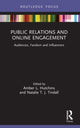 Book cover of: Public Relations and Online Engagement. By: Amber Hutchins