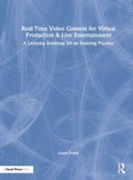 Real-Time Video Content for Virtual Production & Live Entertainment