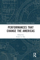Book cover of: Performances that Change the Americas. By: Stuart A. Day