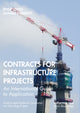 Book cover of: Contracts for Infrastructure Projects. By: Philip C. Loots