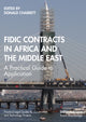 Book cover of: FIDIC Contracts in Africa and the Middle East. By: D. E. Charrett