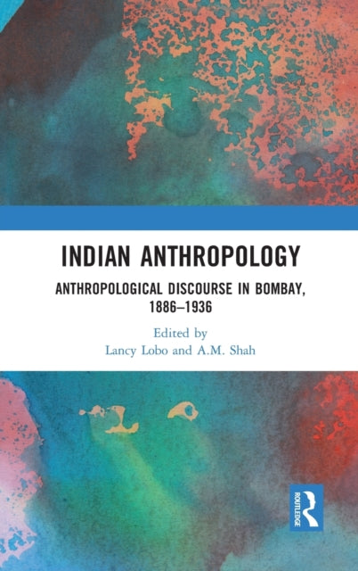 Book cover of: Indian Anthropology. By: Lancy Lobo
