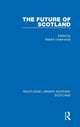 Book cover of: Future of Scotland. By: Robert Underwood
