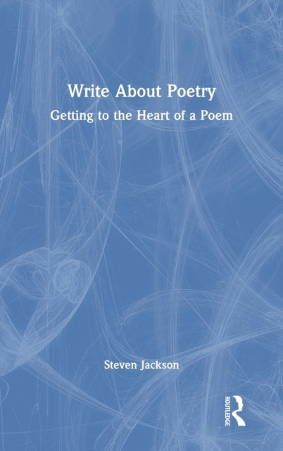 Book cover of: Write About Poetry. By: Steven Jackson