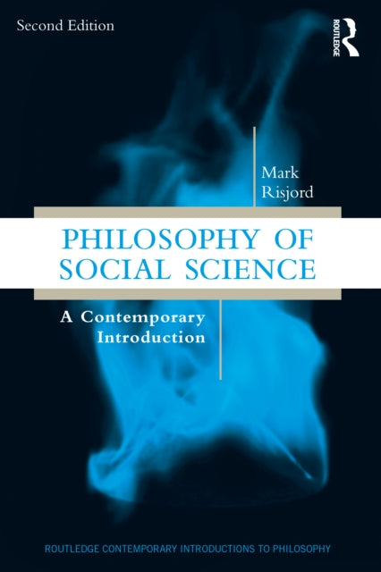 Philosophy of Social Science, A Contemporary Introduction 9781032075860 Mark W. Risjord
