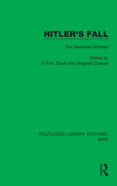 Book cover of: Hitler's Fall. By: K. R. M. Short
